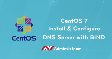 Cấu hình DNS Server trên CentOS 7