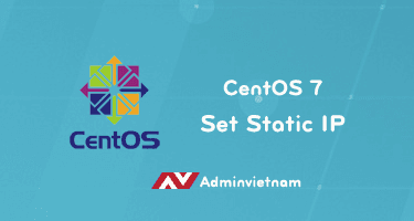 Cấu hình Static IP trên CentOS 7